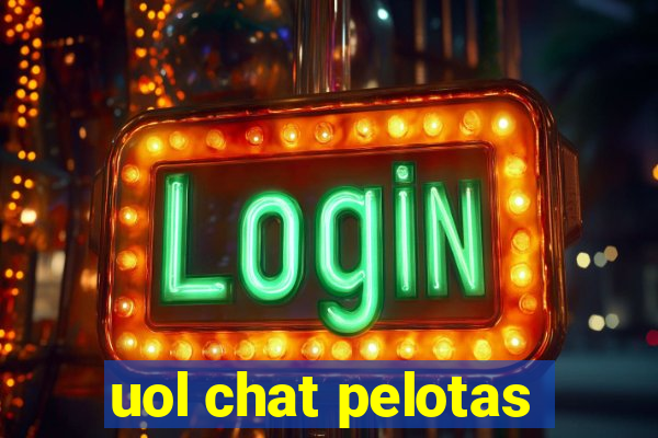 uol chat pelotas